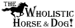 The Wholistic Horse & Dog